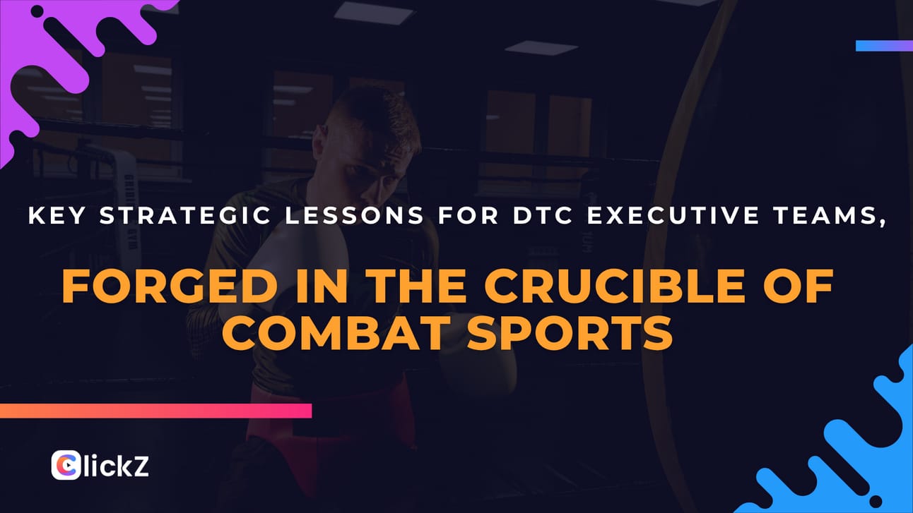Key Strategic Lessons for DTC Executive...