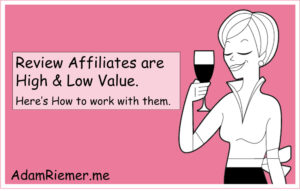 Review Affiliates Are Both Top and...