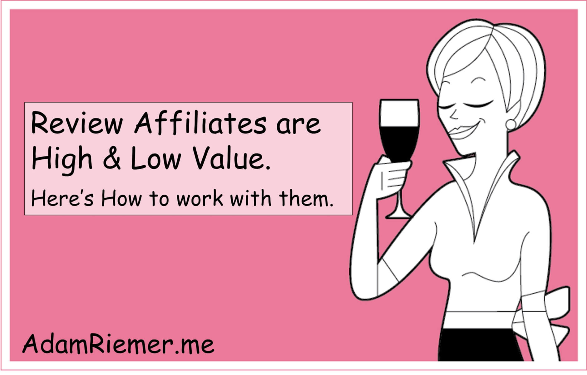 Review Affiliates Are Both Top and...